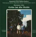 LP - Rosenau-Trio , Willy Rosenau , Helga Becker , Martin Winkler - Hermann Löns - Grün Ist Die Heide