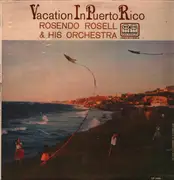LP - Rosendo Rosell & His Orchestra - Vacation In Puerto Rico