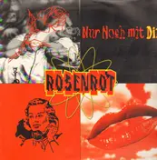 Rosenrot - Nur Noch mit Dir