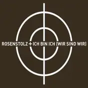 Rosenstolz - Ich Bin Ich (Wir Sind Wir) (Remixes)