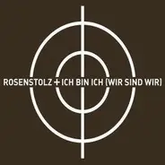 Rosenstolz - Ich Bin Ich (Wir Sind Wir) (Remixes)