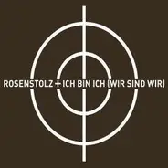 Rosenstolz - Ich Bin Ich (Wir Sind Wir) (Remixes)