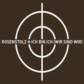 Rosenstolz - Ich Bin Ich (Wir Sind Wir) (Remixes)