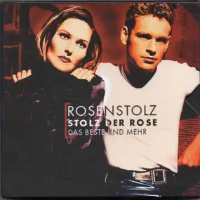 Rosenstolz - Stolz Der Rose - Das Beste Und Mehr