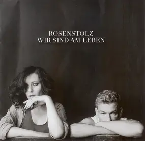 Rosenstolz - Wir Sind Am Leben