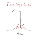 7inch Vinyl Single - Roses Kings Castles - Horses