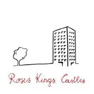 Roses Kings Castles - Roses Kings Castles