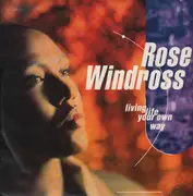 12'' - Rose Windross - Living Life Your Own Way