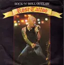 7'' - Rose Tattoo - Rock 'N' Roll Outlaw