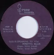 Rosetta Ellis - God Is Speaking To You / Through It All