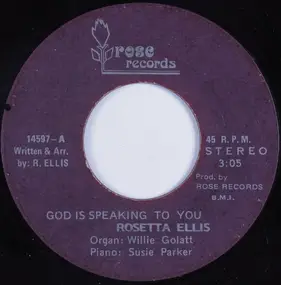 Rosetta Ellis - God Is Speaking To You / Through It All