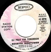 Rosetta Hightower - Go Pray For Tomorrow