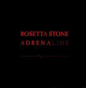 Rosetta Stone - Adrenaline