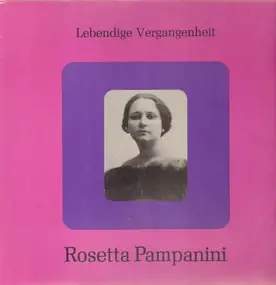 Rosetta Pampanini - Lebendige Vergangenheit