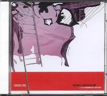 Le Charmant Rouge - Rosi Labouche By Le Charmant Rouge