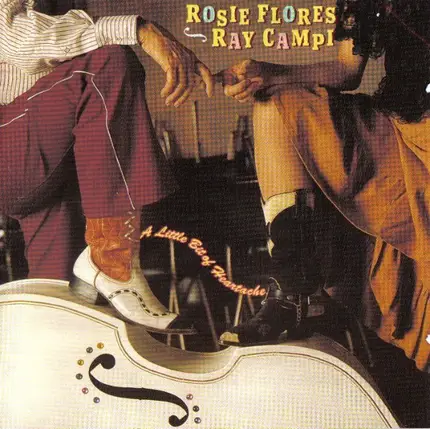 Rosie Flores , Ray Campi - A Little Bit of Heartache