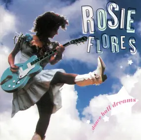 Rosie Flores - Dance Hall Dreams