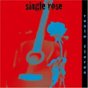 Rosie Flores - Single Rose