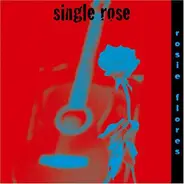 Rosie Flores - Single Rose