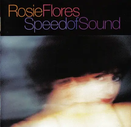 Rosie Flores - Speed of Sound