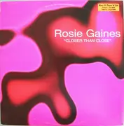 12inch Vinyl Single - Rosie Gaines - Closer Than Close