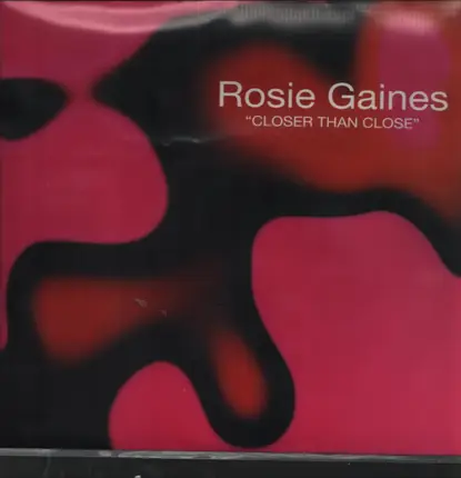 Rosie Gaines - Closer Than Close