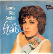 Rosie - Lonely Blue Nights With Rosie