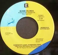 Rosie Flores - Heart Beats To A Different Drum / Somebody Loses, Somebody Wins