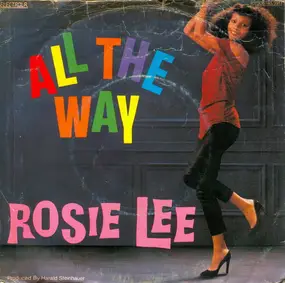 Rosie Lee - All The Way / I Miss You