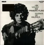 Rosinha de Valença - Um Violão Em Primeiro Plano