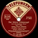 Schellack - Rosita Serrano - Der Kleine Liebesvogel / Mein Herz Sehnt Sich Nach Liebe