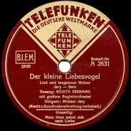 Rosita Serrano - Der Kleine Liebesvogel / Mein Herz Sehnt Sich Nach Liebe