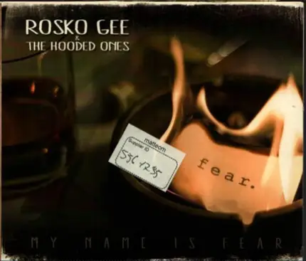 Rosko Gee & The Hooded Ones - My Name is Fear