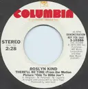 7'' - Roslyn Kind - There'll Be Time
