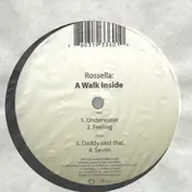Rossella - A WALK INSIDE