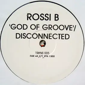 Rossi B. - God Of Groove / Disconnected