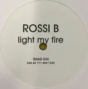 Rossi B. - Light My Fire