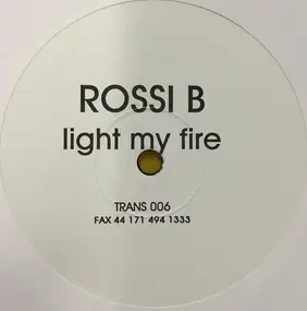 Rossi B. - Light My Fire