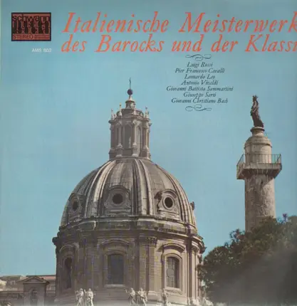 Rossi, Cavalli, Leo, Vivaldi a.o. - Italienische Meisterwerke des Barocks und der Klassik