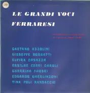 Rossini / Bellini / Donizetti a.o. - Le Grandi Voci - Ferraresi
