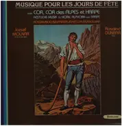 Rossini / Bochsa / Ferenc / Daetwyler / Molnar - Musique Pour Les Jours De Fête Avec Cor, Cor Des Alpes Et Harpe