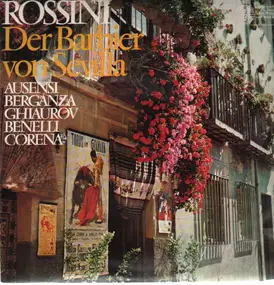 Gioacchino Rossini - Der Barbier von Sevilla,, Ausensi, Berganza, Ghiaurov, Benelli, Corena