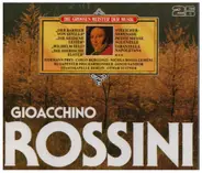 Rossini - Die Grossen Meister Der Musik