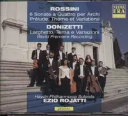 Gioachino Rossini & Gaetano Donizetti - Sonata A Quattro /Haydn Philharmonia Soloists