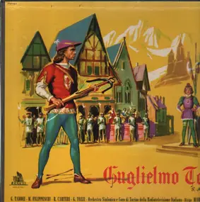 Gioacchino Rossini - Guglielmo Tell (Mario Rossi, Taddei, Filippeschi,..)