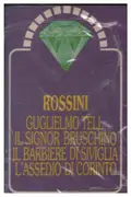 MC - Rossini - Guglielmo Tell / Il Signor Bruschino / Il Barbiere Di Siviglia / L'Assedio Di Corinto