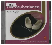 Rossini - Der Zauberladen