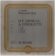 Rossini - William Tell - Deskau, Cerquetti, Rossi