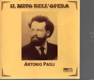 Rossini, Verdi a.o. - Il Mito Dell´Opera: Antonio Paoli