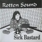 rotten sound - Sick Bastard